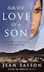 For The Love Of A Son One Afghan Woman's Quest For Her Stolen Child Jean Sasson Bantam Books Transworld Publishers A Division Of The Random House Group