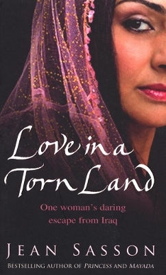 Love In A Torn Land Jean Sasson Bantam Books Transworld Publishers A Division Of The Random House Group 0827