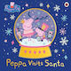 Peppa Pig: Peppa besucht den Weihnachtsmann - Penguin Random House Kinder UK - Taschenbuch