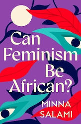 Can Feminism Be African?: A Most Paradoxical Qu...