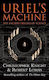 Uriel's Machine Reconstructing The Disaster Behind Human Robert Lomas