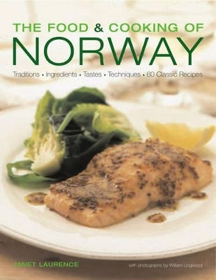 Food And Cooking Of Norway Janet Laurence