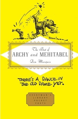 The Best Of Archy And Mehitabel Don Marquis Everyman's Library