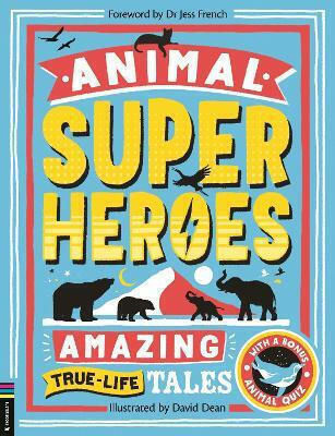 Animal Superheroes Amazing True-life Tales Camilla De La Bedoyere 0422