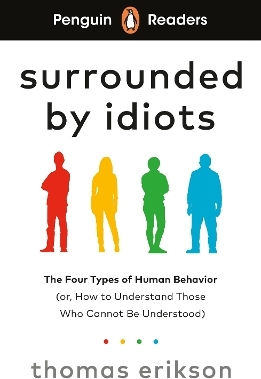 Readers Level 7 Surrounded by Idiots Elt Graded Reader Abridged Edition Thomas Erikson