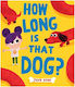 How Long Is That Dog John Bond