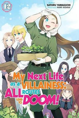 My Next Life As A Villainess All Routes Lead To Doom Volume 12 Light Novel Satoru Yamaguchi 1210, LIGHT My Next Life As A Villainess All Routes Lead To Doom Volume 12 Light Novel Satoru Yamaguchi 1210, LIGHT
