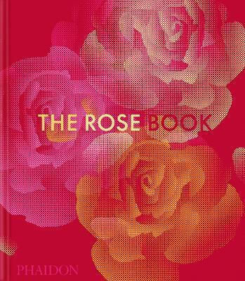 The Rose Book Phaidon Editors 0408