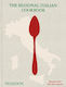 The Regional Italian Cookbook Recipes From The Spoon The Spoon Kitchen 0408
