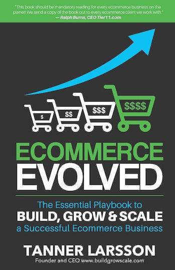 Ecommerce Evolved The Essential Playbook To Build Grow Scale A Successful Ecommerce Business