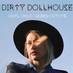 Dirty Dollhouse Vinyl Child Queen Coyote 2 Vinyl Dirty Dollhouse Vinyl Child Queen Coyote 2 Vinyl