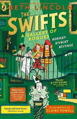 The Swifts: A Gallery Of Rogues Beth Lincoln Puffin