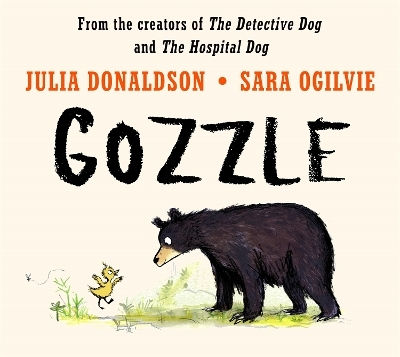 Gozzle A Funny And Heartwarming Story About Family From The Creators Of The Detective Dog Julia Donaldson 0527