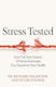 Stress Tested How The New Science Of Stress Hormones Can Transform Your Health Peter Walker 0429