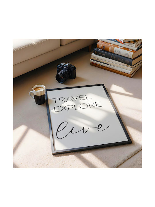 Quote Poster Travel Explore Live Pst25186 21cm X 30cm White PVC Frame