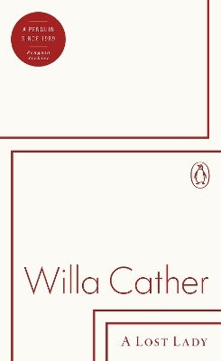 A Lost Lady Willa Cather Penguin Classics