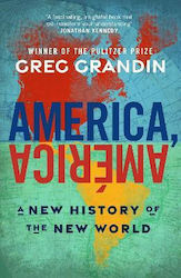 America América A New Of The New World Greg Gra...