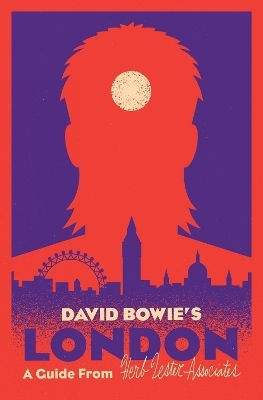 David Bowie's London Herb Lester Associates Herb Lester Associates Ltd