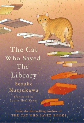 The Cat Who Saved The Library Sosuke Natsukawa Picador