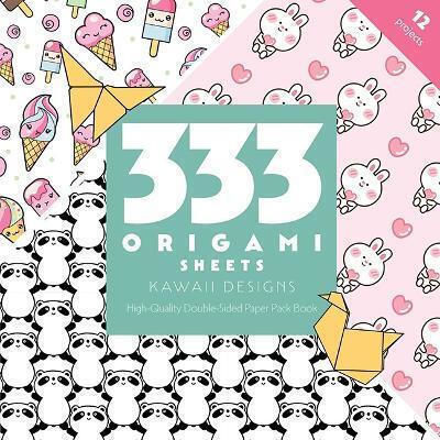 333 Origami Sheets Kawaii Designs - C & T Publishing - Paperback / Softback
