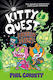 Kitty Quest: Phantom Frenzy: Band 4 Phil Corbett Simon & Schuster Ltd 1010