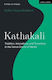 Kathakali: Tradition, Innovations And Transitions In The Dance Drama Of Kerala Sudha Gopalakrishnan Methuen Drama 0320