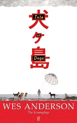 Isle Of Dogs Wes Anderson Faber & Faber