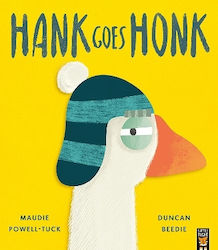 Hank Goes Honk Maudie Powell-tuck