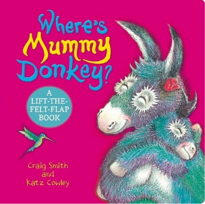 Where's Mummy Donkey Felt Flaps Cbb Craig Smith 0213