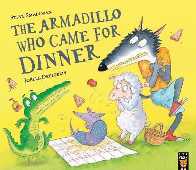 The Armadillo Who Came For Dinner Steve Smallman