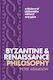 Byzantine And Renaissance Philosophy A History Of Philosophy Without Any Gaps Volume 6 Peter Adamson