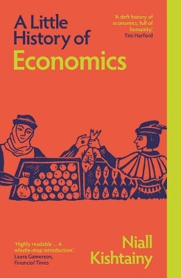 A Little History Of Economics Niall Kishtainy 0506