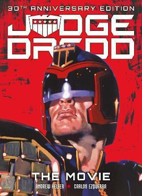 Judge Dredd The Movie Andrew Helfer 0313 Judge Dredd The Movie Andrew Helfer 0313