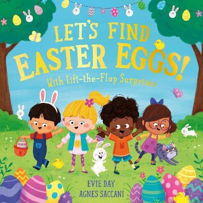 Let's Find Easter Eggs With Lift-the-flap Surprises Evie Day S 0311