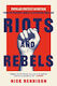 Riots And Rebels Popular Protest In Britain From The Peasants Revolt To Extinction Rebellion Nick Rennison 0805
