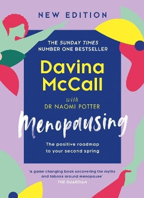 Menopausing New Edition The Positive Roadmap To Your Second Spring Dr Naomi Potter 0506