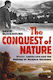 The Conquest Of Nature: Water, Landscape, And The Making Of Modern Germany David Blackbourn Pimlico