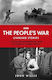 The People’s War Unheard Voices Life On The Battlefront And At Home In World War Ii John Willis 1021