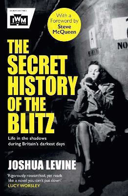 The Secret Of The Blitz Joshua Levine 0424