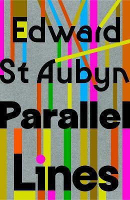 Linii paralele Edward St Aubyn Jonathan Cape Ltd Linii paralele Edward St Aubyn Jonathan Cape Ltd