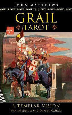 Vision John Matthews The Grail Tarot A Templar Vision John Matthews Vision John Matthews The Grail Tarot A Templar Vision John Matthews