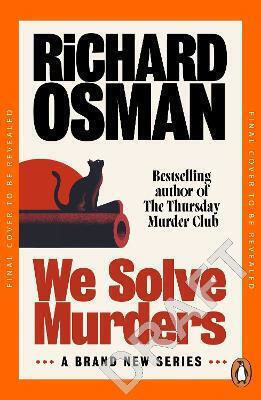 We Solve Murders Richard Osman Penguin Books Ltd