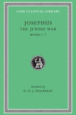 The Jewish War, Volume Iii: Books 5–7 Josephus Loeb 0101