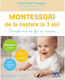 Montessori De La Nastere La 3 Ani