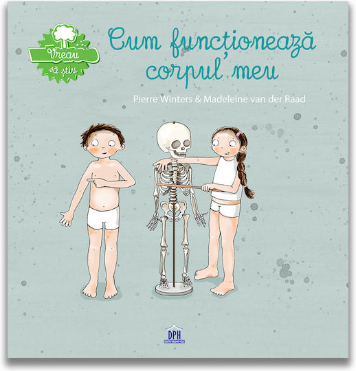 Vreau Sa Stiu - Cum Functioneaza Corpul Meu