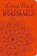Large Print Wordsearch Eric Saunders