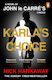 Karla's Choice A John Le Carré Novel John Le Carre