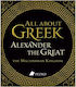 All About Greek Alexander The Great