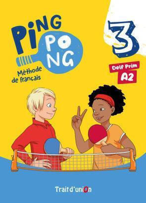 Ping Pong 3 Livre De L'eleve Trait D Union