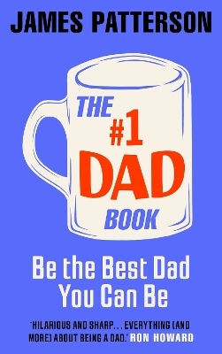 Be The Best Dad You Can Be